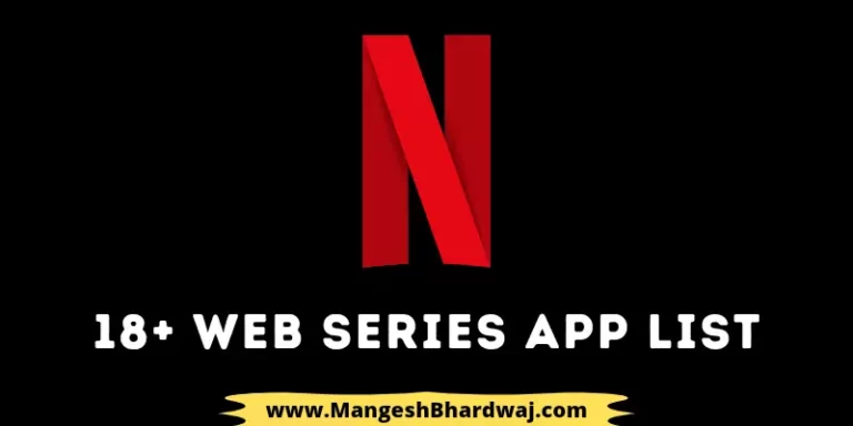 Best 18+ Web Series Apps List in India